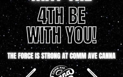 The force is STRONG at Comm Ave Canna! Come check us out! #MayThe4thBeWithYou #StarWarsDay #MayTheForceBeWithYou #MayTheFourth #StarWarsCelebration #GalacticCelebration #JediDay #MayTheForce #MayThe4th #StarWarsFans #DarkSideDay #LightSideCelebration #MayTheForceAwaken #RebelAllianceDay #EmpireStrikesBack #MayThe4thBeWithYou #HighOnThe4th #CannabisJedi #MayThe4thSmokeBeWithYou #GalacticGanja #BlazeWithTheForce #StonedSkywalker #DankSideoftheForce #MayThe4thBud #JointsoftheEmpire #CannabisWookies #ElevatedEmpire #YodaSmokeWeed #Chewbaccabuds #R2D2BlazeIt #commavecanna