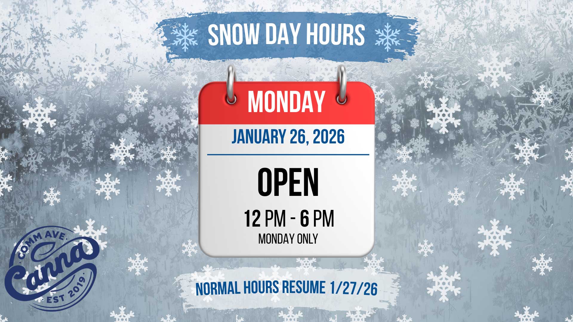 snow day hours: Monday, jan. 26, 2026: open 12 pm - 6 pm